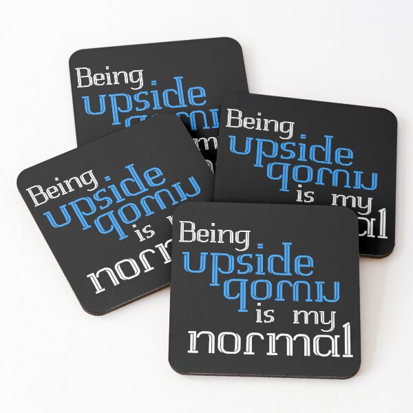Item preview, Being Upside Down Is My Normal designed and sold by keyword1.