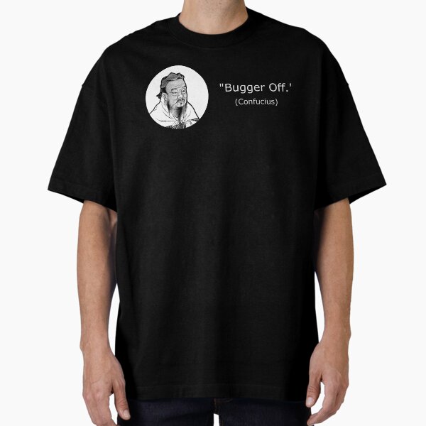 Item preview, Confucius Says... designed and sold by morbidmetal.