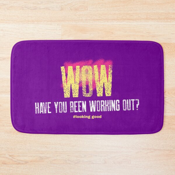 Item preview, Wow have you been working out designed and sold by Betterforit.