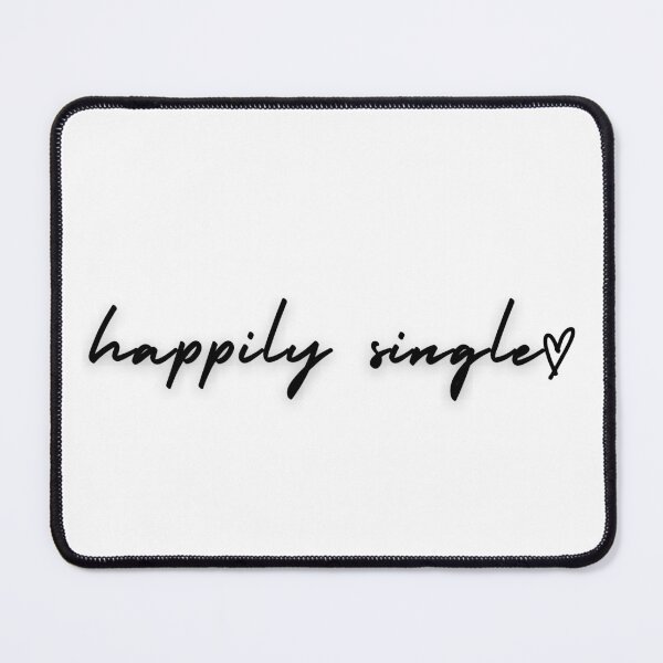 Item preview, HAPPILY SINGLE, BLACK CURSIVE TEXT designed and sold by imabbhey.