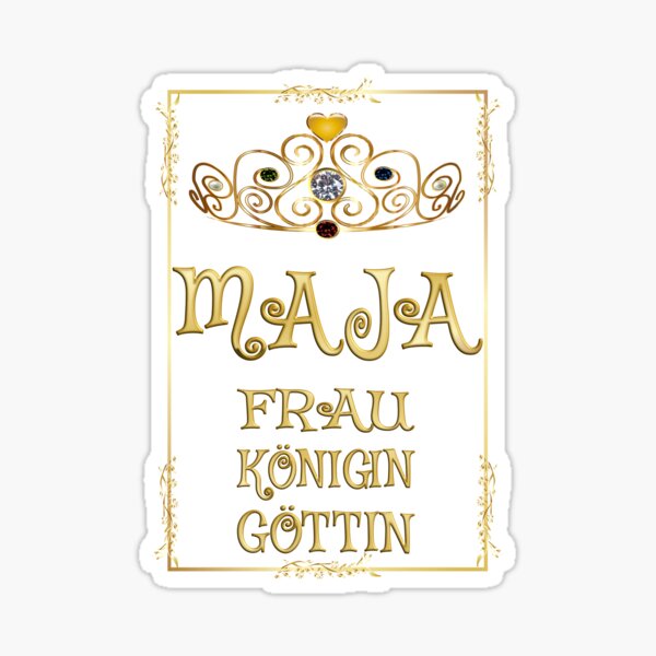 Maja - Frau - Königin - Göttin Sticker