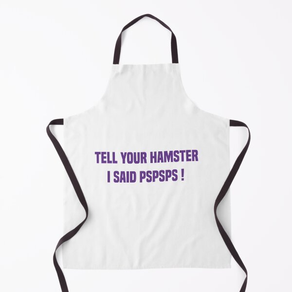 Item preview, Tell Your Hamster I Said Pspsps Purple Quote designed and sold by medbdj.