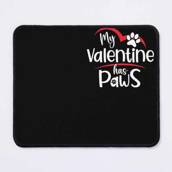 Item preview, My Valentine Has Paws, Best Valentine's Day Gift Idea For Pet Lovers designed and sold by trendyshopy.
