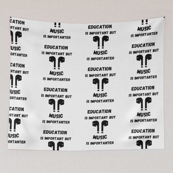 Item preview, Education Is Important But Music Is Importanter Wireless Earbuds designed and sold by LuckyKermit.