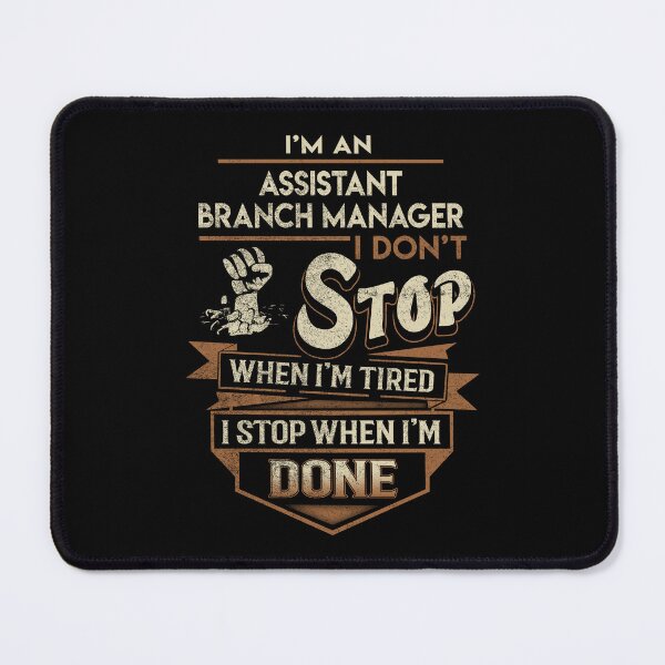 Item preview, Assistant Branch Manager T Shirt - I Stop When Done Job Gift Item Tee designed and sold by paneczkopat.
