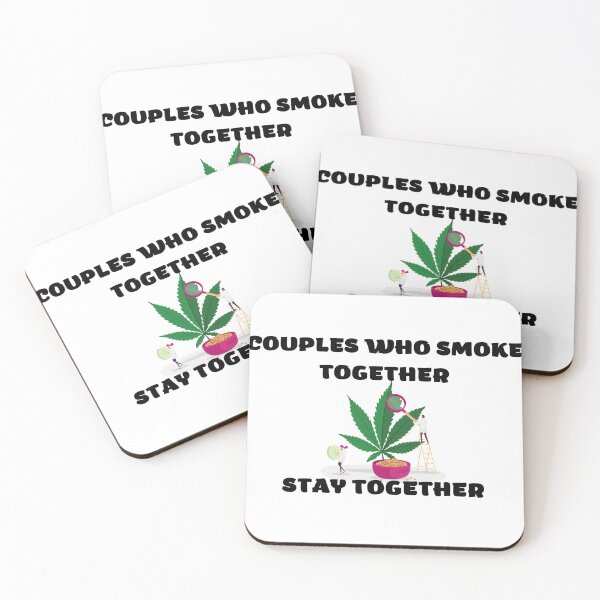 Item preview, COUPLES WHO SMOKE TOGETHER STAY TOGETHER designed and sold by AlfaEcho.