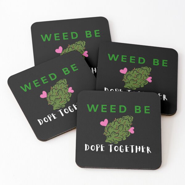 Item preview, WEED BE DOPE TOGETHER designed and sold by AlfaEcho.