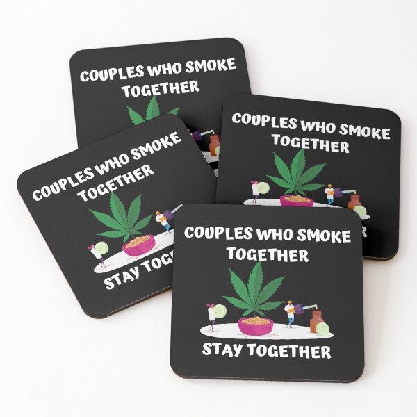 Item preview, COUPLES WHO SMOKE TOGETHER STAY TOGETHER designed and sold by AlfaEcho.