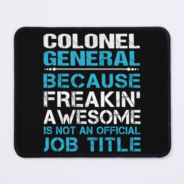 Item preview, Colonel General T Shirt - Freaking Awesome Job Gift Item Tee designed and sold by oetate4774.