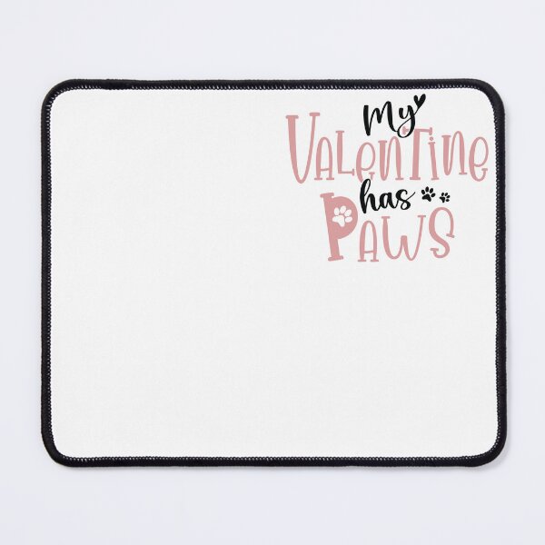 Item preview, My Valentine Has Paws, Best Valentine's Day Gift Idea For Pet Lovers designed and sold by trendyshopy.
