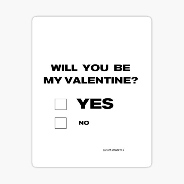  Will You Be My Valentine YES Or NO Options Correct Answer Yes Funny Valentine Day Design