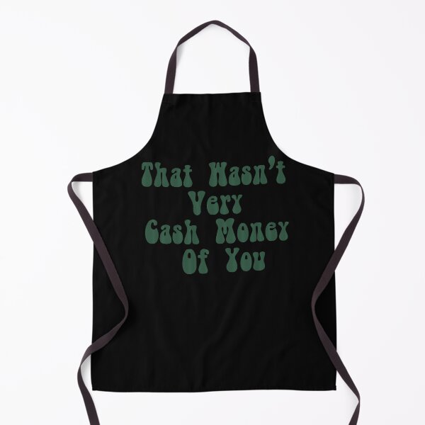 Item preview, That Wasn't Very Cash Money Of You Meme, That Wasn't Very Cash Money Of You Groovy Retro Typography, Cool Funny Cash Money Meme Quote designed and sold by Quotesigner.