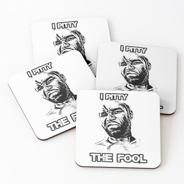 Item preview, ''I Pitty the Fool'' by Clubber Lang designed and sold by PeacefulRiver.