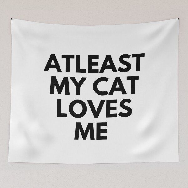 Item preview, At least my cat loves me, Valentines designed and sold by Sam Artist.