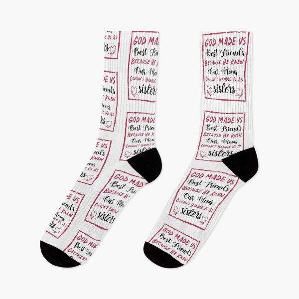 Item preview, God Made Us Best Friends Because He Knew Our Moms Couldn't Handle Us As Sisters - Best Friends designed and sold by Life Shop.
