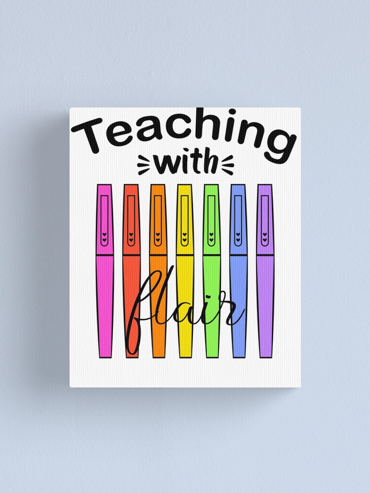 Womens Teaching with flair tshirt flair Pen, Teacher Gift Premium T-Shirt