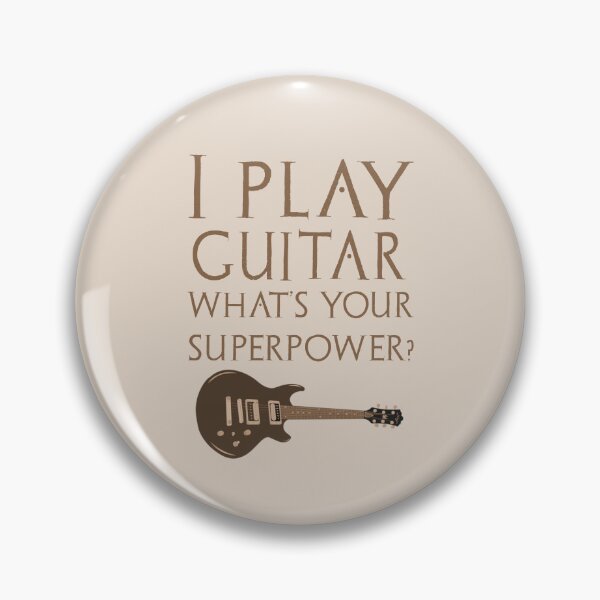 Item preview, I Play Guitar What's Your Super Power designed and sold by nando270.
