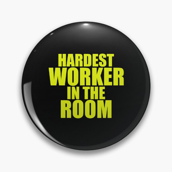 Item preview, Hardest worker in the room | motivational | inspirational designed and sold by Yawarhassan9621.