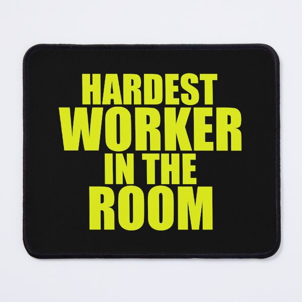 Item preview, Hardest worker in the room | motivational | inspirational designed and sold by Yawarhassan9621.