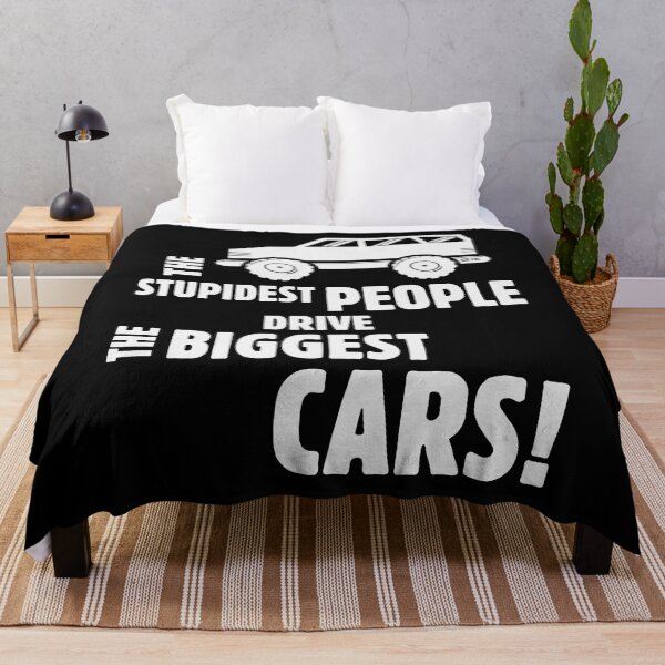 Item preview, The Stupidest People Drive The Biggest Cars! (White) designed and sold by MrFaulbaum.