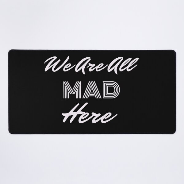 Item preview, Alice in wonderland, Cheshire Cat, WE Are All Mad Here designed and sold by Anastasiia87.