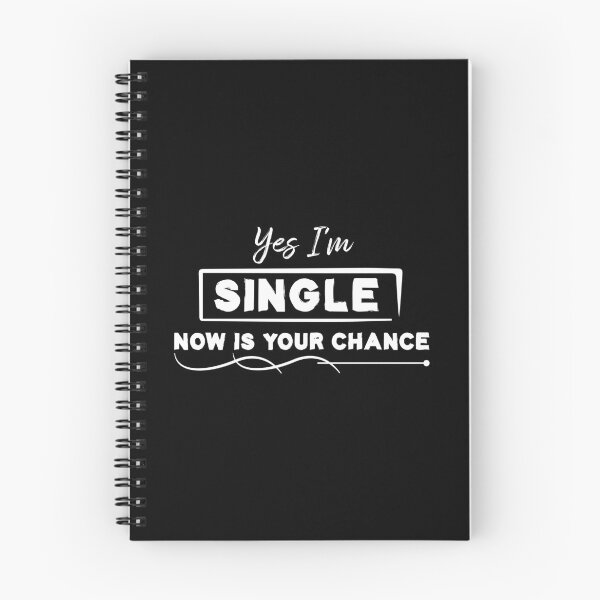 Item preview, Yes I'm Single Now Is Your Chance - Single person designed and sold by Life Shop.