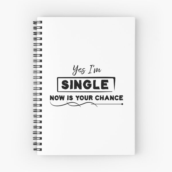 Item preview, Yes I'm Single Now Is Your Chance - Single person designed and sold by Life Shop.