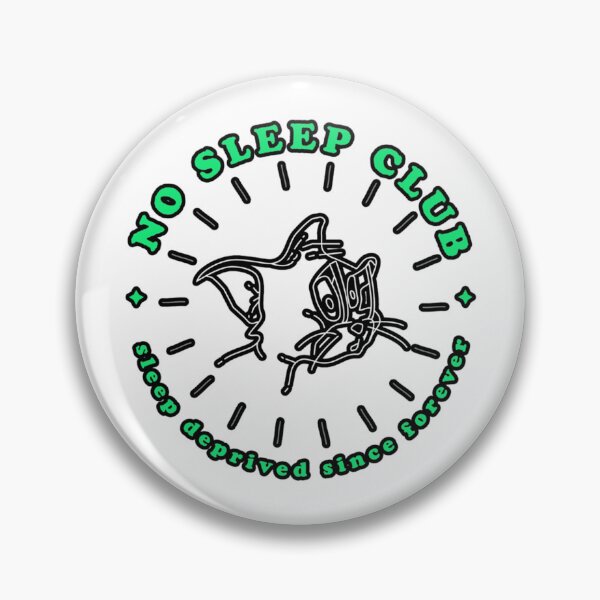 Item preview, No Sleep Club Sleep deprived since forever designed and sold by Z0naShirt.