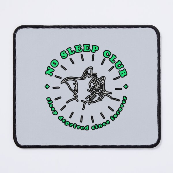 Item preview, No Sleep Club Sleep deprived since forever designed and sold by Z0naShirt.