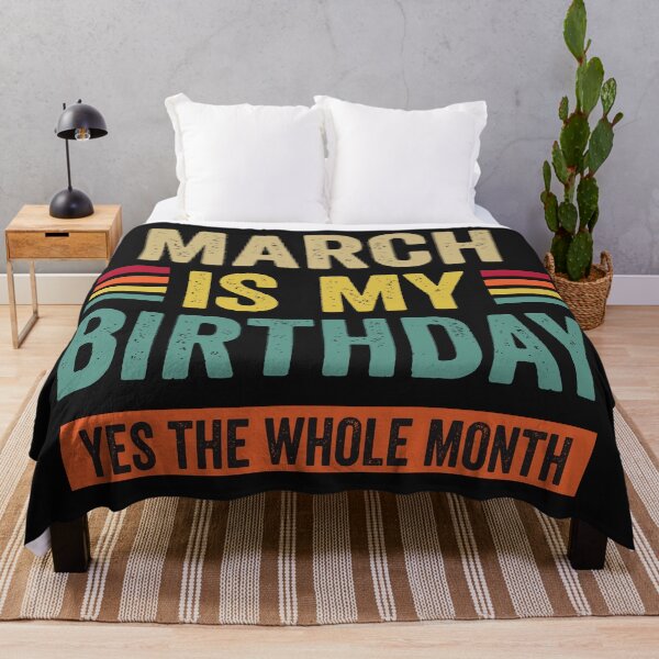 Item preview, March Is My Birthday yes The Whole Month funny Vintage designed and sold by BahaaIB.