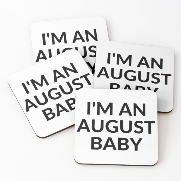 Item preview, I'M AN AUGUST BABY designed and sold by RobbiesMusic.