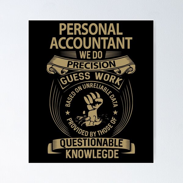Item preview, Personal Accountant T Shirt - We Do Precision Job Gift Item Tee designed and sold by smueller39.