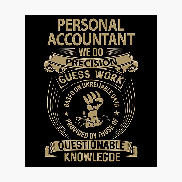 Item preview, Personal Accountant T Shirt - We Do Precision Job Gift Item Tee designed and sold by smueller39.