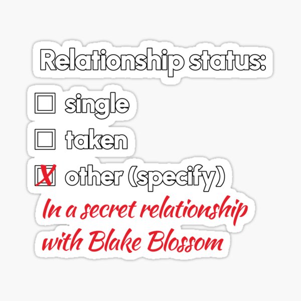 Blake Blossom - Relationship 2 Sticker