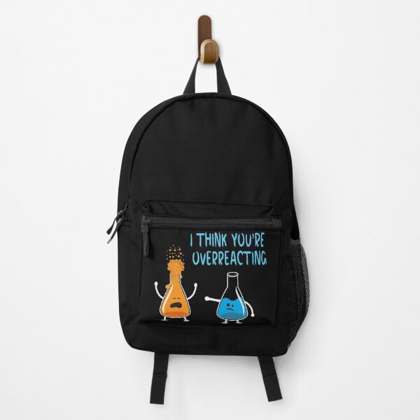 Item preview, I think you're overreacting - Funny Chemistry Quotes designed and sold by BahaaIB.