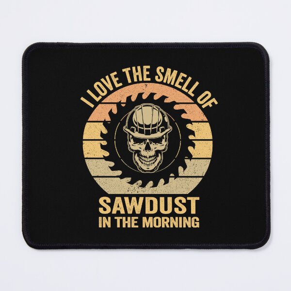 Item preview, I Love The Smell Of The Sawdust, Funny Handyman Gift designed and sold by SaliDesigner.