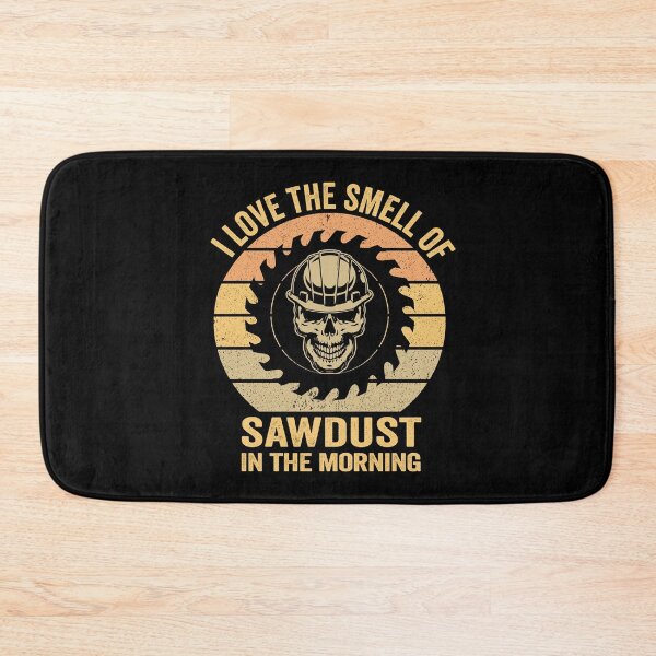 Item preview, I Love The Smell Of The Sawdust, Funny Handyman Gift designed and sold by SaliDesigner.