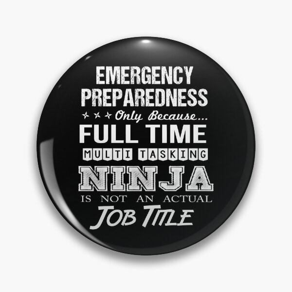 Item preview, Emergency Preparedness T Shirt - Ninja Job Gift Item Tee designed and sold by ritterdick.