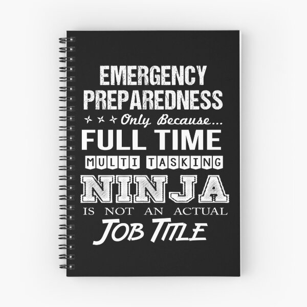 Item preview, Emergency Preparedness T Shirt - Ninja Job Gift Item Tee designed and sold by ritterdick.