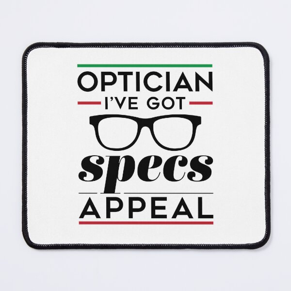Item preview, I've Got Specs Appeal Optician designed and sold by jaygo.
