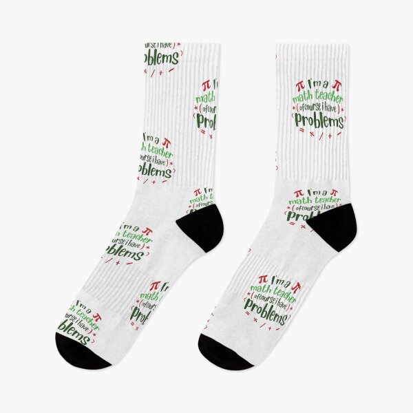 Item preview, I'm A Math Teacher Of Course I Have Problems designed and sold by IrisDesign20.
