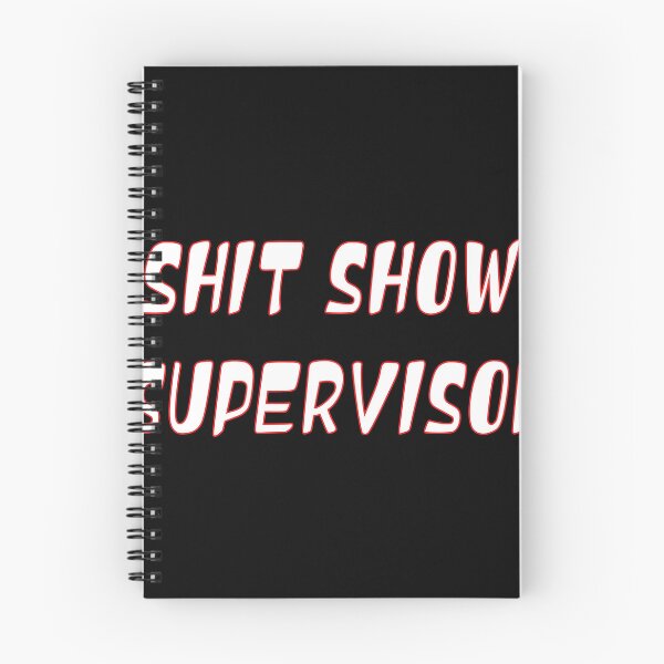 Item preview, SHIT SHOW SUPERVISOR designed and sold by ART-SOUF.