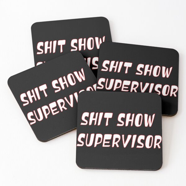 Item preview, SHIT SHOW SUPERVISOR designed and sold by ART-SOUF.