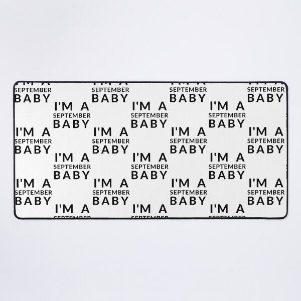Item preview, I'M A SEPTEMBER BABY designed and sold by RobbiesMusic.