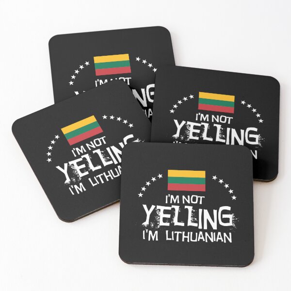 Item preview, I'm not yelling I'm Lithuanian - Gifts, souvenirs and memorabilia of Lithuania designed and sold by obedtheartist.