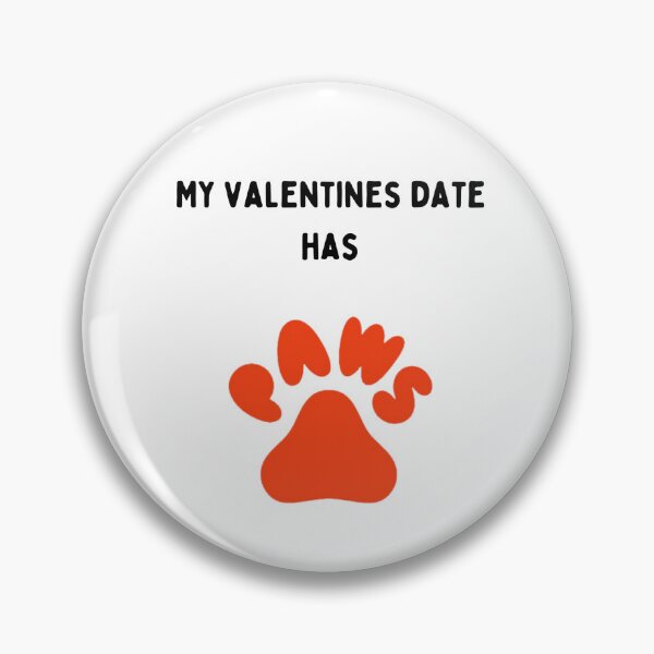 Item preview, My VALENTINE date has PAWS designed and sold by Wienerful.