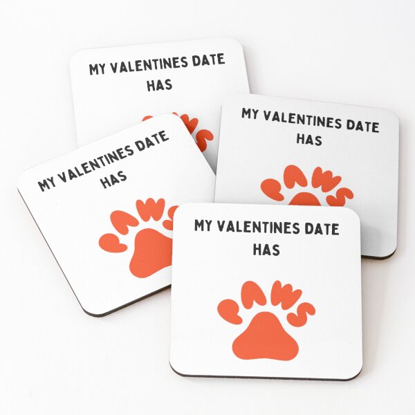 Item preview, My VALENTINE date has PAWS designed and sold by Wienerful.