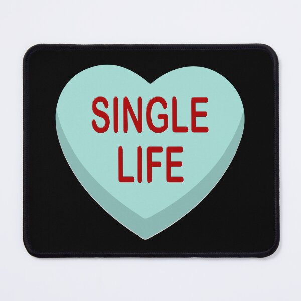 Item preview, Candy Heart Anti Valentines Day, Single Life designed and sold by ACC .