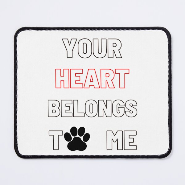 Item preview, Your heart belongs to me designed and sold by Wienerful.