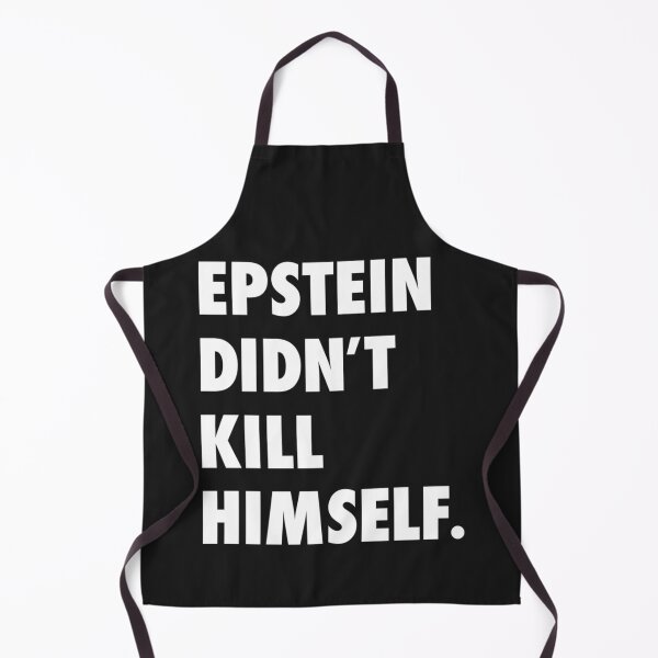 Item preview, Epstein Didn_t Kill Himself             designed and sold by XMakena.